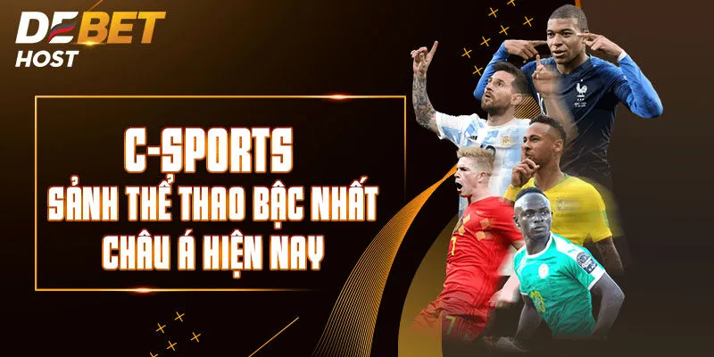 C-Sports – Sảnh Thể Thao Bậc Nhất Châu Á Hiện Nay