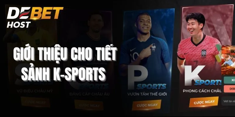 Giới thiệu sảnh cá cược thể thao K-Sports