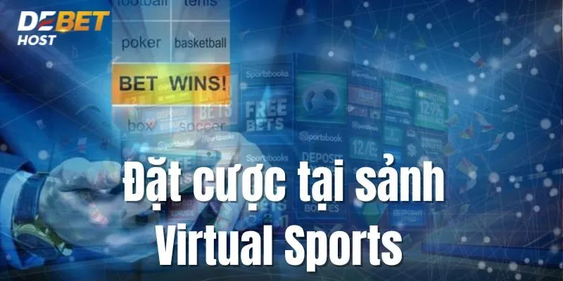 Chi tiết cách đặt cược tại sảnh Virtual Sports