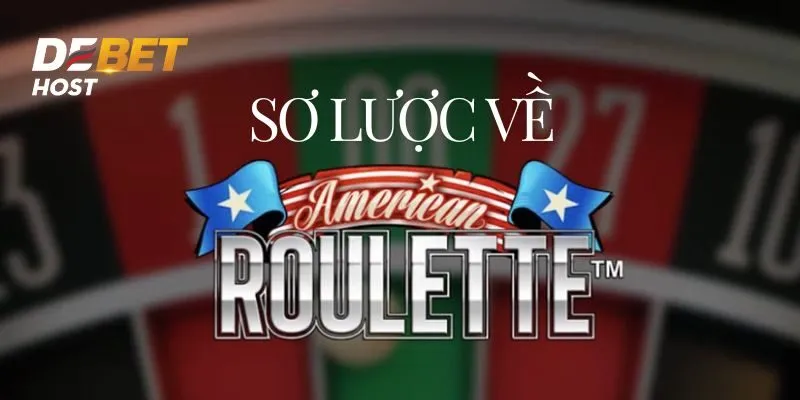 Thông tin về American Roulette 