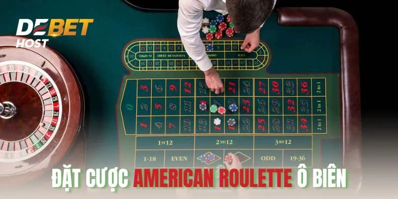 Roulette kiểu Mỹ có xác xuất đặt ô biên 50%