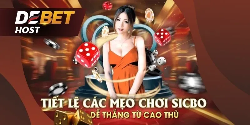 Tiết lệ các mẹo chơi Sicbo hiệu quả