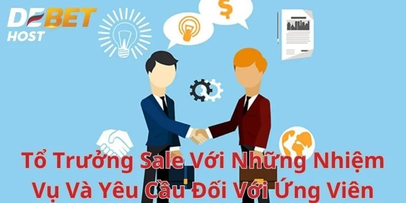 Tổ Trưởng Sale Với Những Nhiệm Vụ Và Yêu Cầu Đối Với Ứng Viên